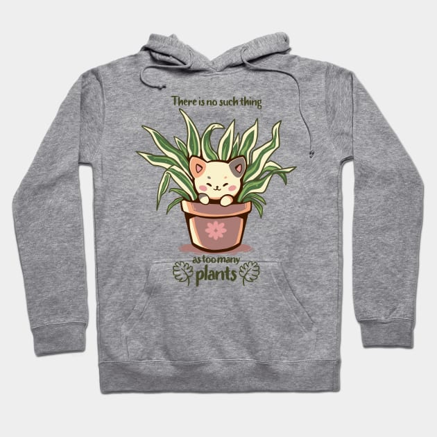 There is no such thing as too many plants Hoodie by TechraNova